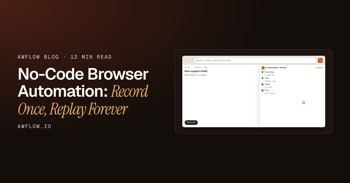 No-Code Browser Automation: Record Once, Replay Forever