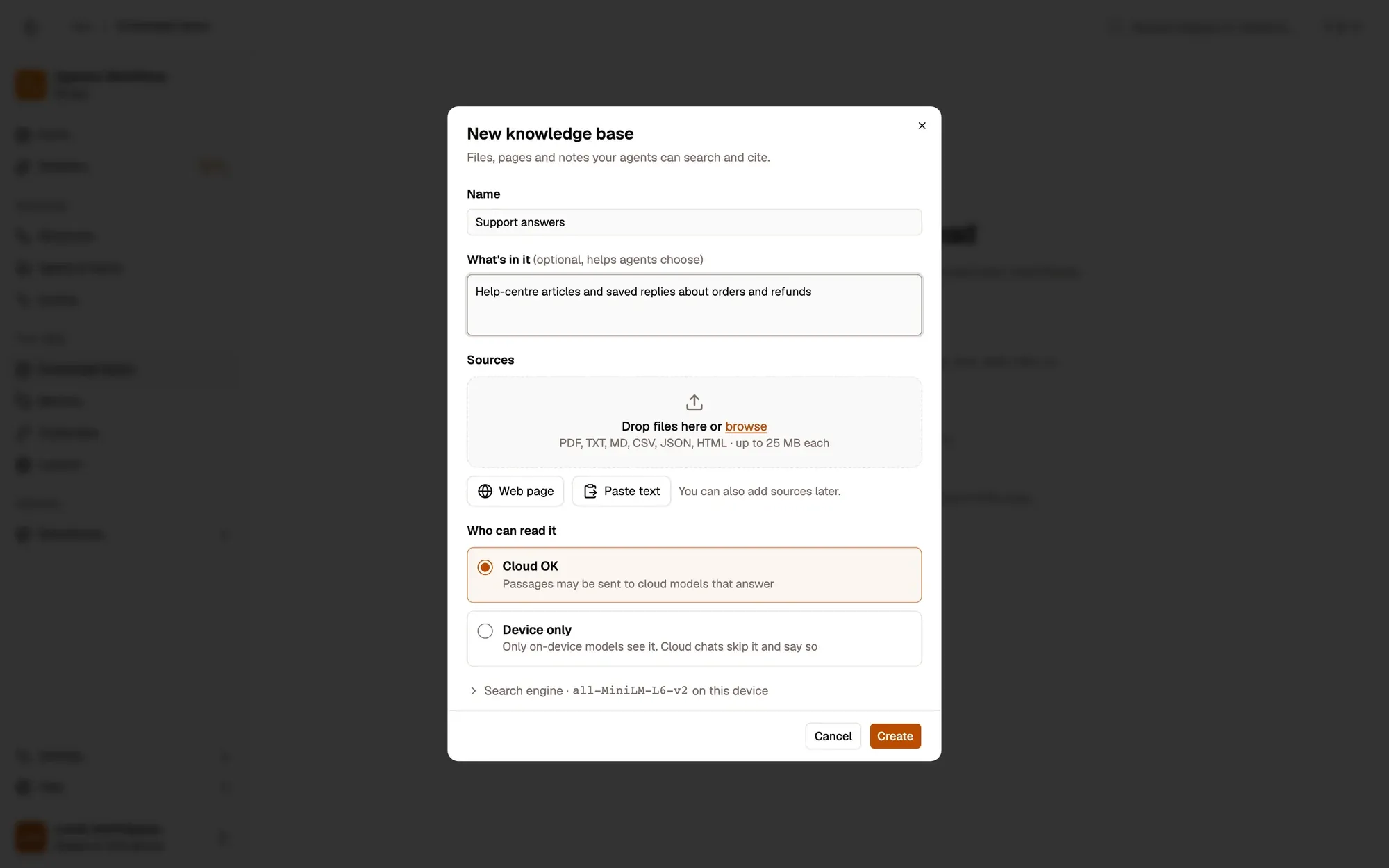 The New knowledge base dialog: Name (Support answers), What's in it, a Sources drop zone with Web page and Paste text buttons, Who can read it with Cloud OK selected and Device only, the Search engine line (all-MiniLM-L6-v2 on this device), and Cancel and Create buttons.