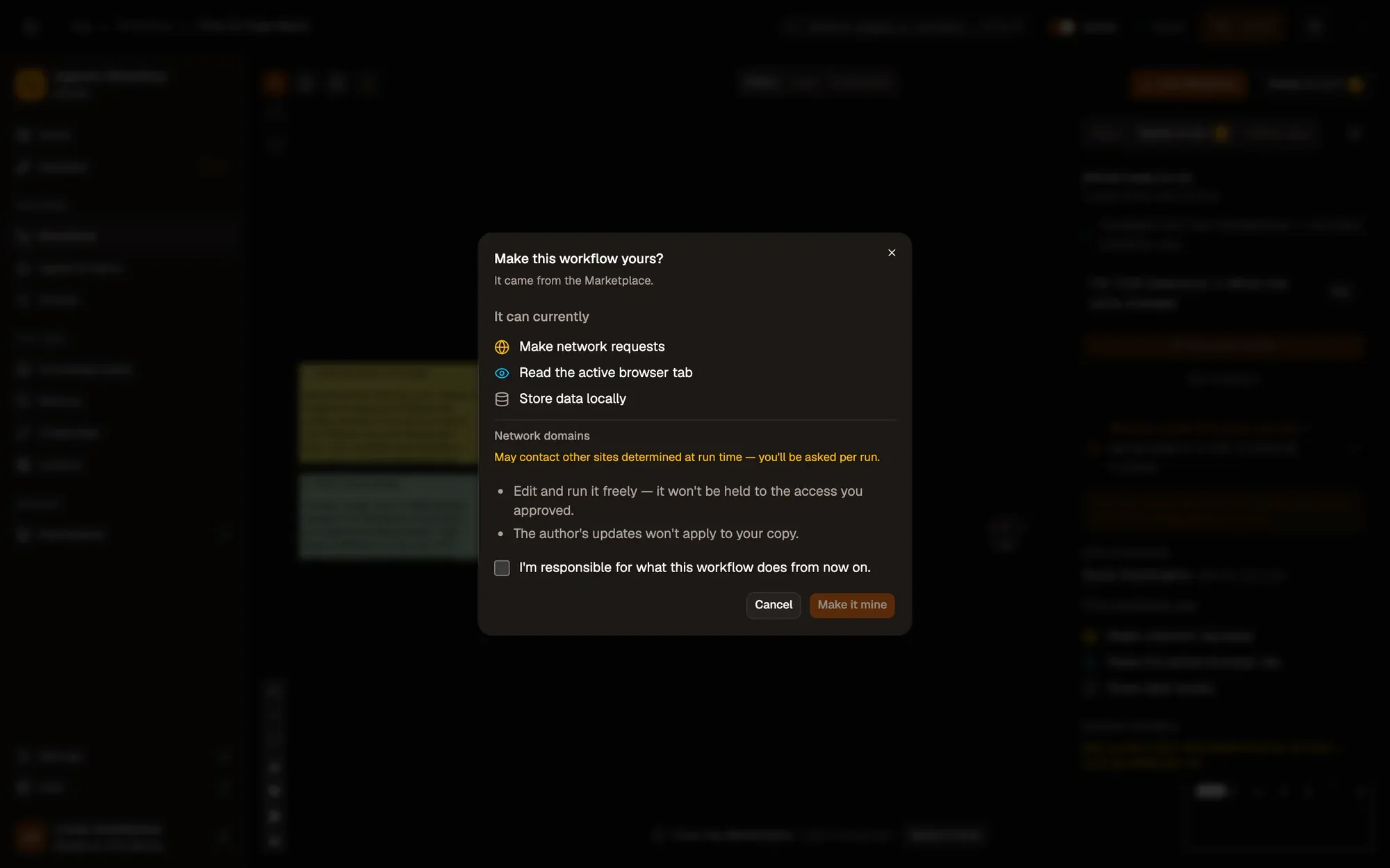The Make this workflow yours? dialog over the Price On Page Watch workflow: it came from the Marketplace, It can currently lists what the workflow may access, two notes on what changes, the “I'm responsible for what this workflow does from now on.” checkbox, and Cancel and Make it mine.